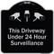 Signmission Designer Series-This Driveway Under 24 Hour Surveillance With Graphics, 18" H, BS-1818-9748 A-DES-BS-1818-9748 - alternate 1